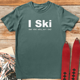 Dont Ski Well T Shirt Gift For Skier