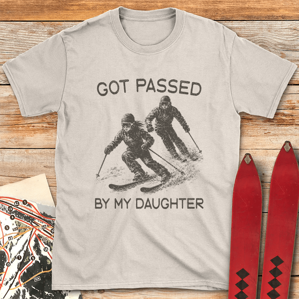 Passed By Daughter Live T Shirt Gift For Skier