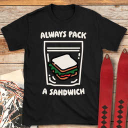 Pack A Sandwich T Shirt Gift For Skier