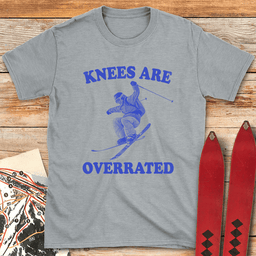 Knees Are Overrated T Shirt Gift For Skier