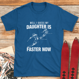 I Guess Shes Faster T Shirt Gift For Skier