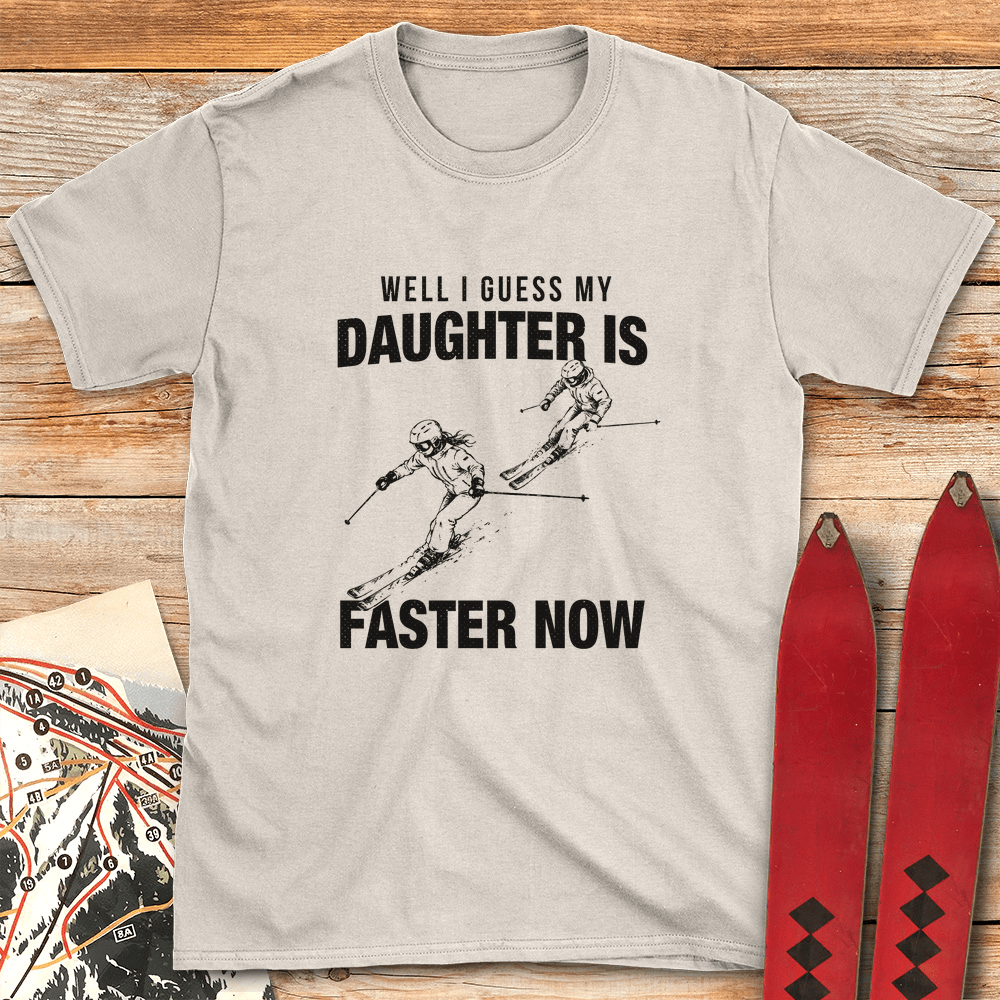 I Guess Shes Faster T Shirt Gift For Skier