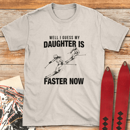 I Guess Shes Faster T Shirt Gift For Skier