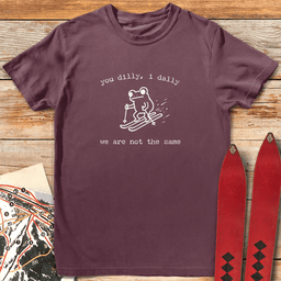 Dilly Dally T Shirt Gift For Skier
