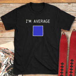 Im Average T Shirt Gift For Skier