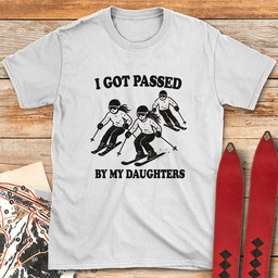 Passed By Daughters Ski T Shirt Gift For Skier