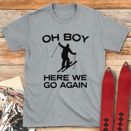 Here We Go Again Ski T Shirt Gift For Skier