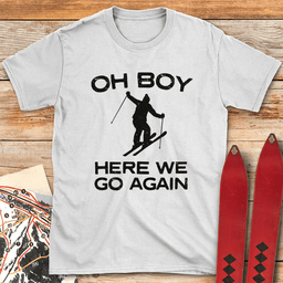 Here We Go Again Ski T Shirt Gift For Skier