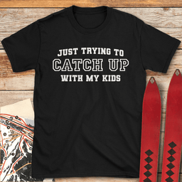 Catch My Kids T Shirt Gift For Skier