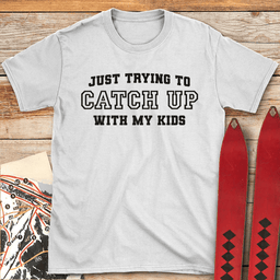 Catch My Kids T Shirt Gift For Skier