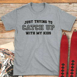 Catch My Kids T Shirt Gift For Skier