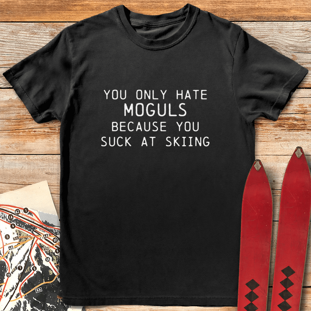 Mogul Hater T Shirt Gift For Skier