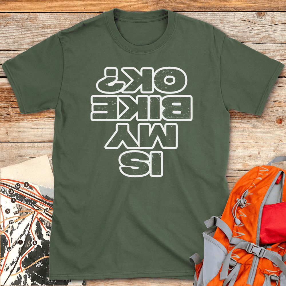 Is My Bike Ok T Shirt Gift For Skier