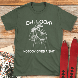 Nobody Cares T Shirt Gift For Skier