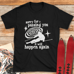 IT Will Happen Again T Shirt Gift For Skier