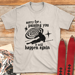 IT Will Happen Again T Shirt Gift For Skier