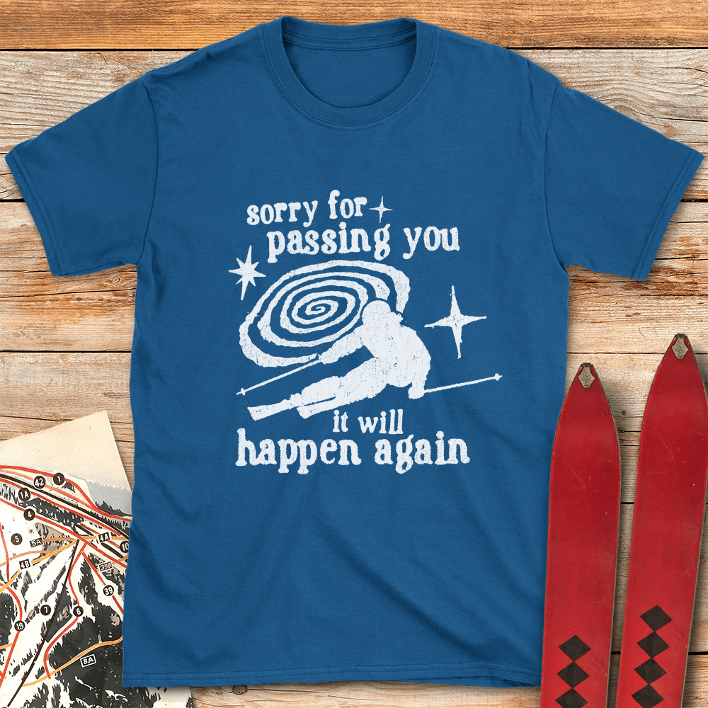 IT Will Happen Again T Shirt Gift For Skier