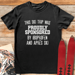 Ibuprofen And Apre S T Shirt Gift For Skier
