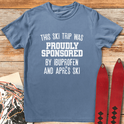 Ibuprofen And Apre S T Shirt Gift For Skier
