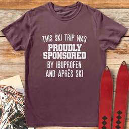 Ibuprofen And Apre S T Shirt Gift For Skier