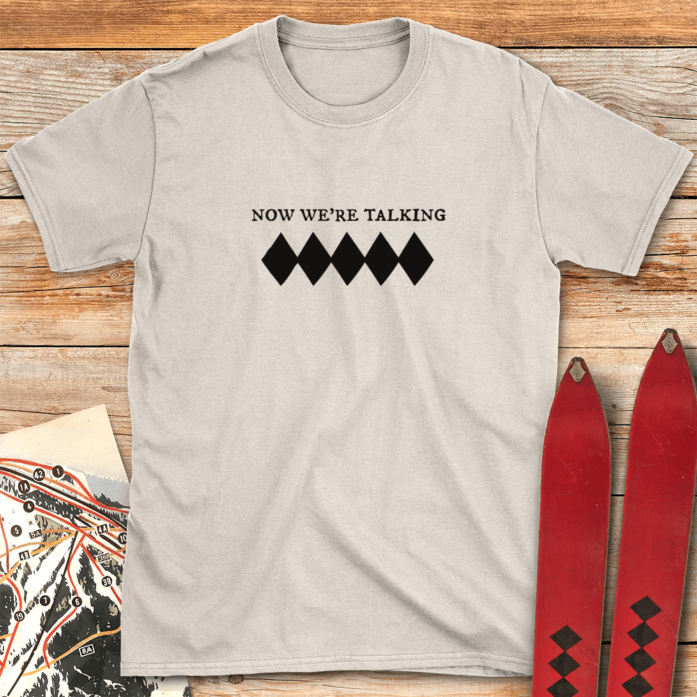 Now Were Talking T Shirt Gift For Skier