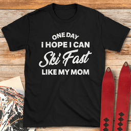 One Day Ski Mom T Shirt Gift For Mom