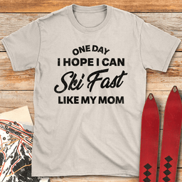 One Day Ski Mom T Shirt Gift For Mom