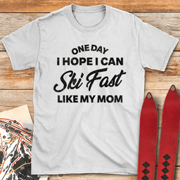 One Day Ski Mom T Shirt Gift For Mom