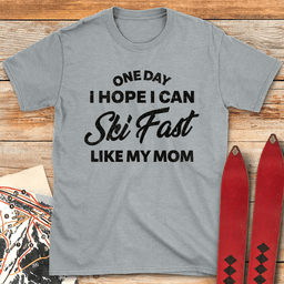 One Day Ski Mom T Shirt Gift For Mom