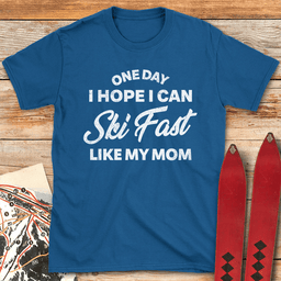 One Day Ski Mom T Shirt Gift For Mom