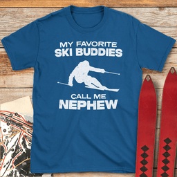 Favorite Buddies Nephew T Shirt Gift For Skier
