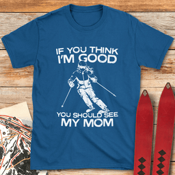 See My Mom Ski T Shirt Gift For Mom