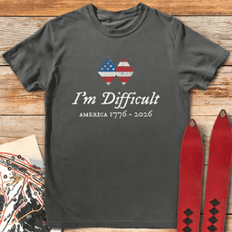 Im Difficult 250 T Shirt Gift For Skier