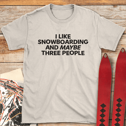 Maybe 3 Snowboard T Shirt Gift For Snowboarder