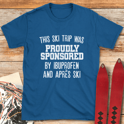 Ibuprofen And Apre S T Shirt Gift For Skier