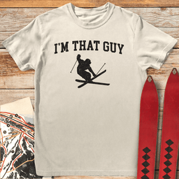 Im That Guy T Shirt Gift For Skier
