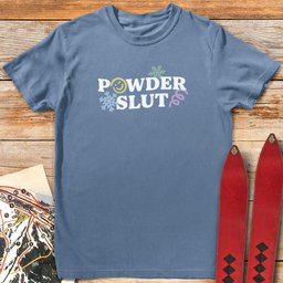 Powder Slut T Shirt Gift For Skier