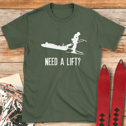 Need A Lift Patrol T Shirt Gift For Skier