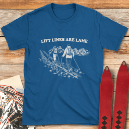 Lame Lift Lines T Shirt Gift For Skier