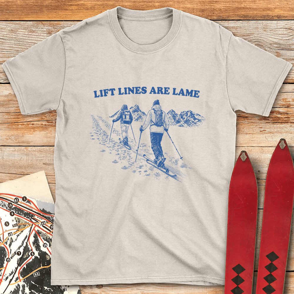 Lame Lift Lines T Shirt Gift For Skier