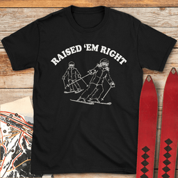 Raised Them Right T Shirt Gift For Skier
