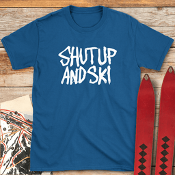 Shut Up And Ski T Shirt Gift For Skier