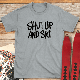 Shut Up And Ski T Shirt Gift For Skier