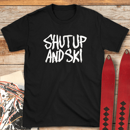 Shut Up And Ski T Shirt Gift For Skier