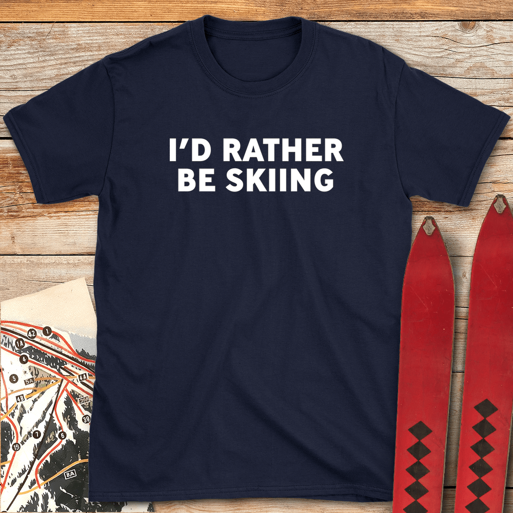 Rather Be Skiing T Shirt Gift For Skier