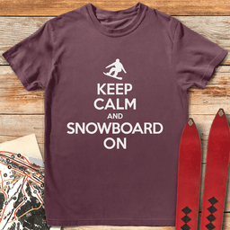 Keep Calm And Snowboard T Shirt Gift For Snowboarder