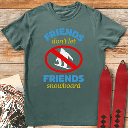 No Snowboard Friends T Shirt Gift For Snowboarder
