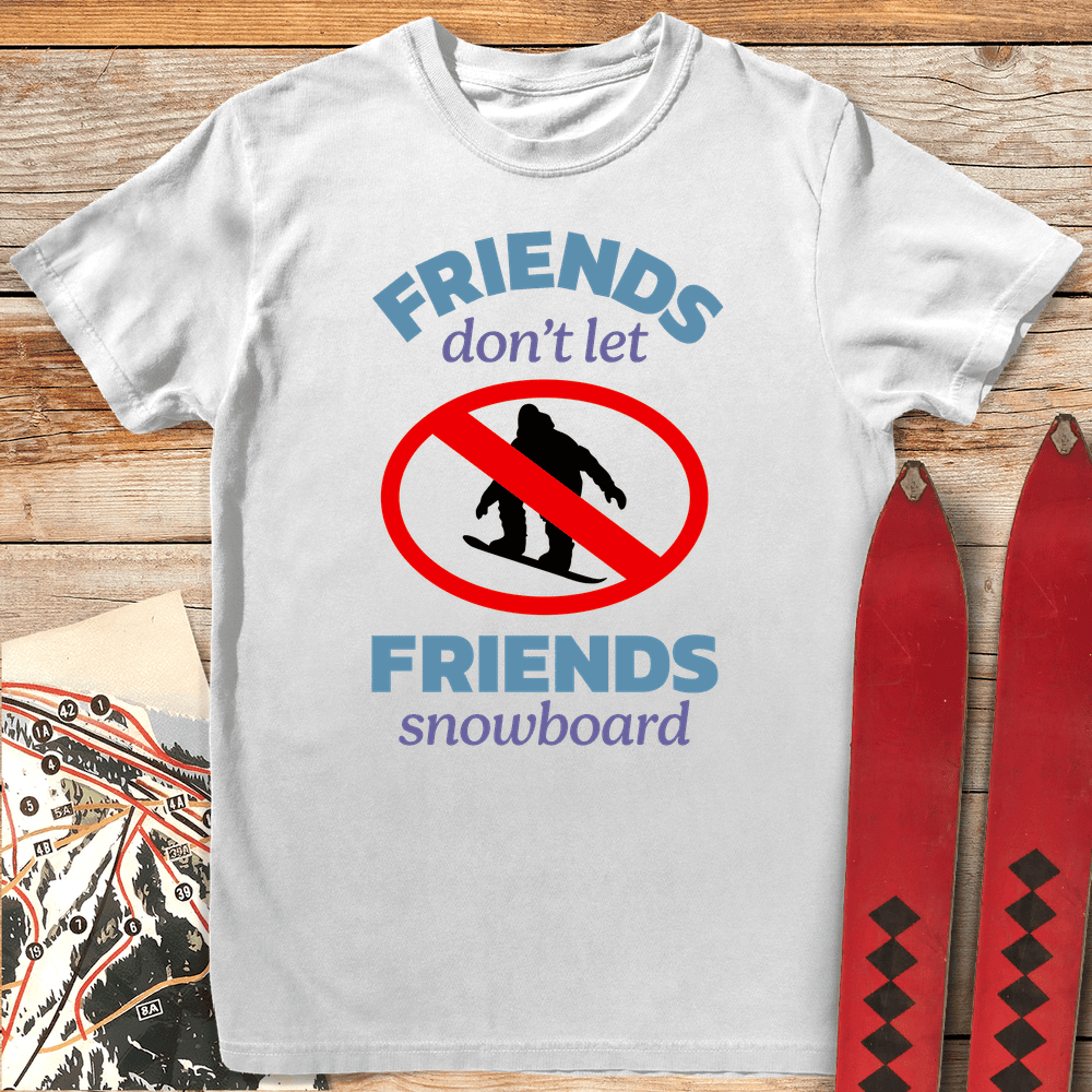 No Snowboard Friends T Shirt Gift For Snowboarder