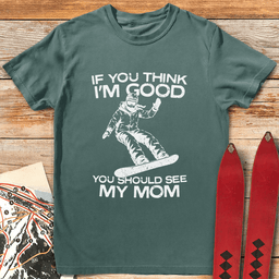 See My Mom Snowboard T Shirt Gift For Mom