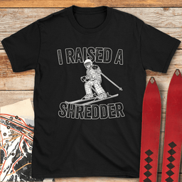 Raised A Shredder T Shirt Gift For Skier